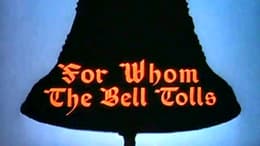 For Whom the Bell Tolls